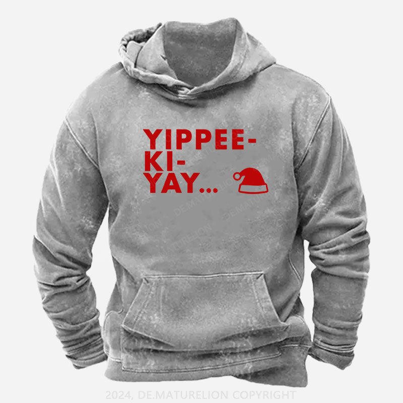 Yippee-Ki-Yay Hoodie