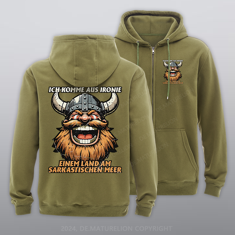 Maturelion Ich komme aus Ironie Reißverschluss Hoodie