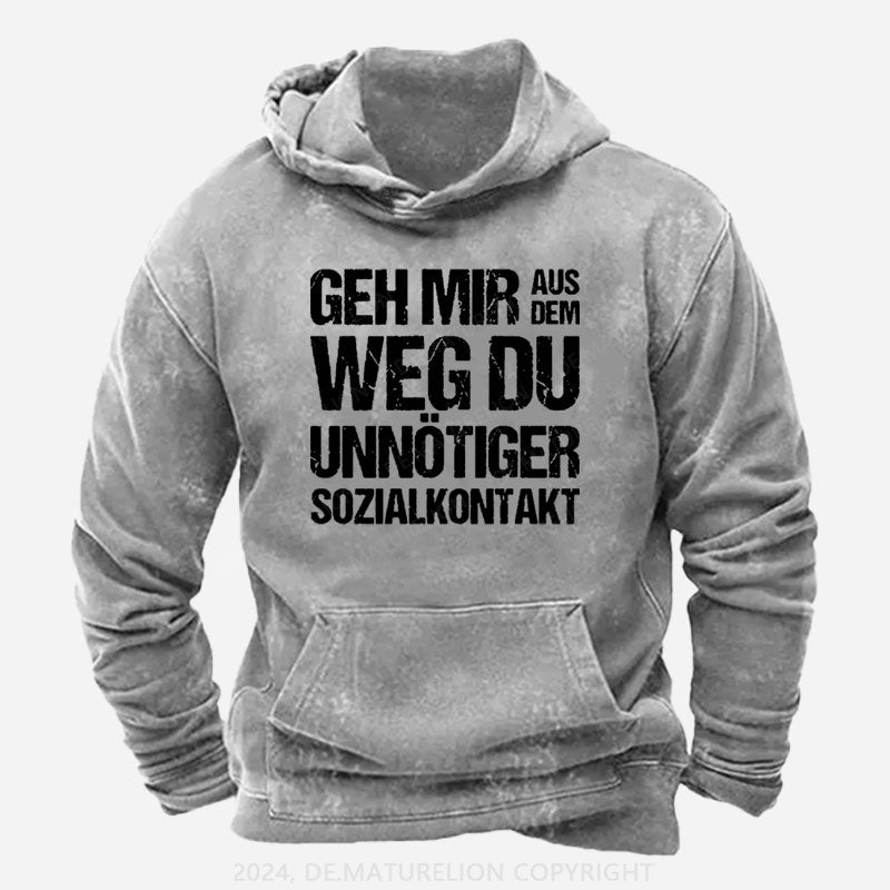 Geh Mir Aus Dem Weg Du Unnötiger Sozialkontakt Hoodie
