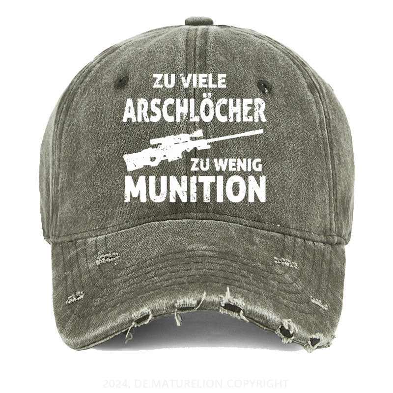 Zu viele Arschlöcher zu wenig Munition Gewaschene Vintage Cap