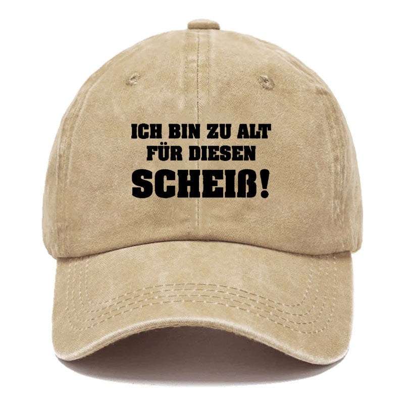 Ich Bin Zu Alt Für Diesen Scheiß Baseball Cap