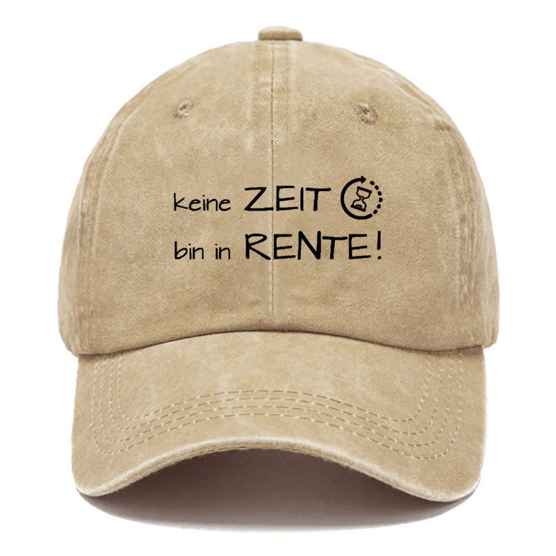 Keine Zeit, Bin In Rente! Baseball Cap