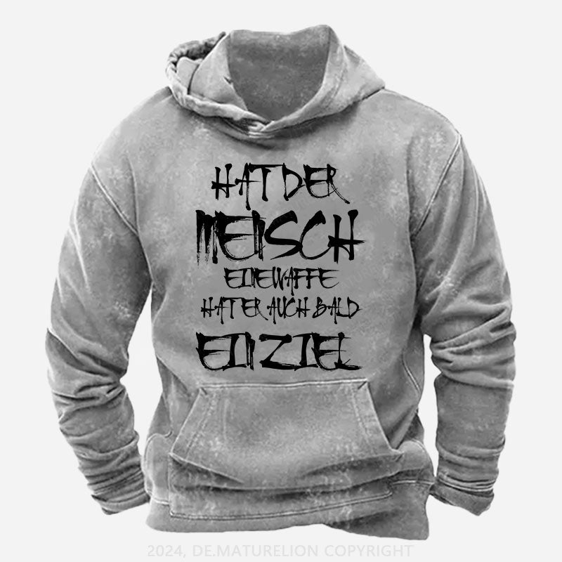 Hat der Mensch eine Waffe, hat er auch bald ein Ziel Hoodie