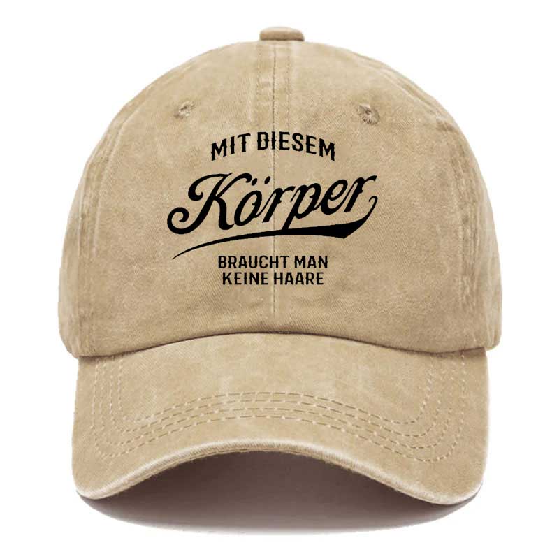 Mit diesem Körper braucht man keine Haare Cap
