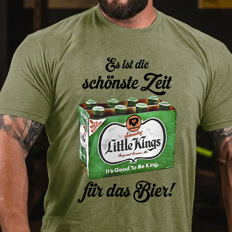 Es ist die schönste Zeit fürs Bier! T-Shirt