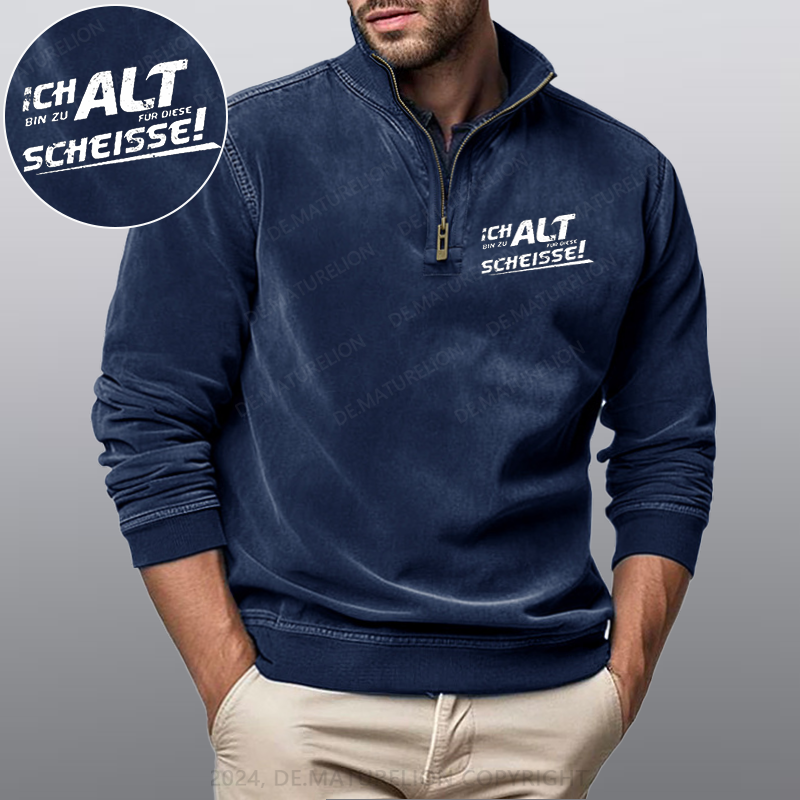 Maturelion Ich Bin Zu Alt Für Diese Scheisse Stehkragen Poloshirt