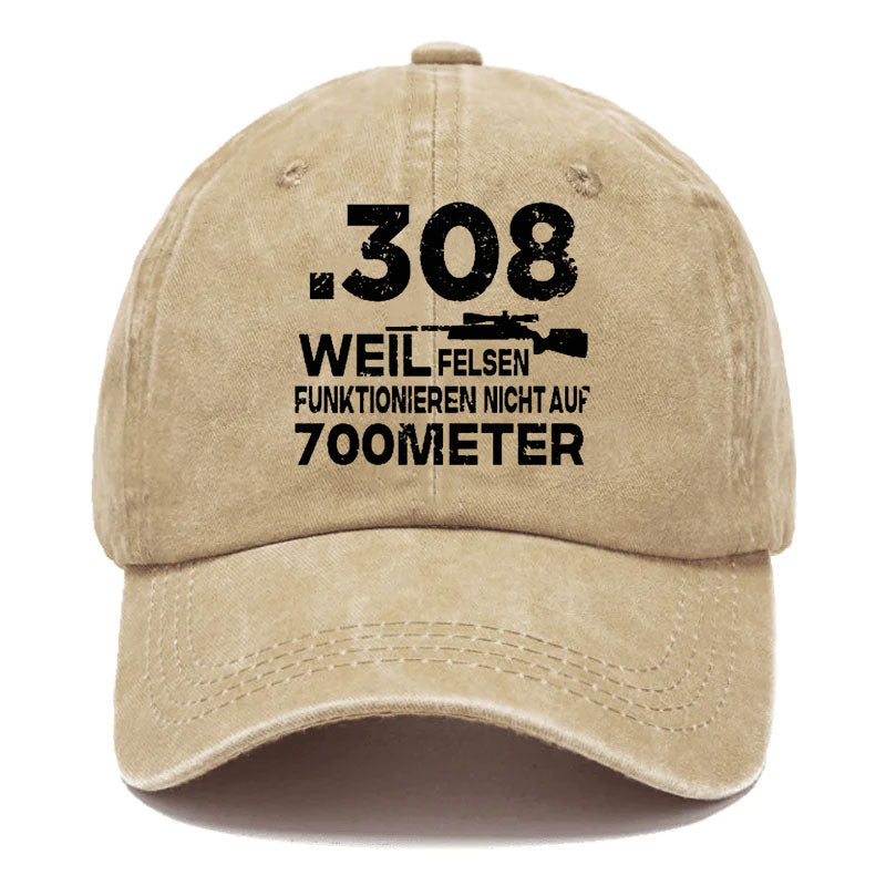 308 Weil Felsen Funktionieren Nicht Auf 700 Meter Baseball Cap