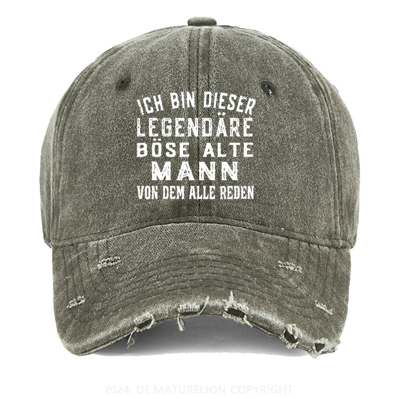 Ich Bin Dieser Legendäre Böse Alte Mann Von Dem Alle Reden Gewaschene Vintage Cap