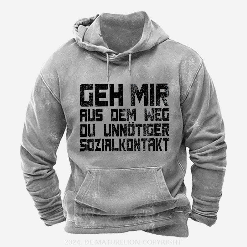 Geh Mir Aus Dem Weg Du Unnotiger Sozialkontakt Hoodie