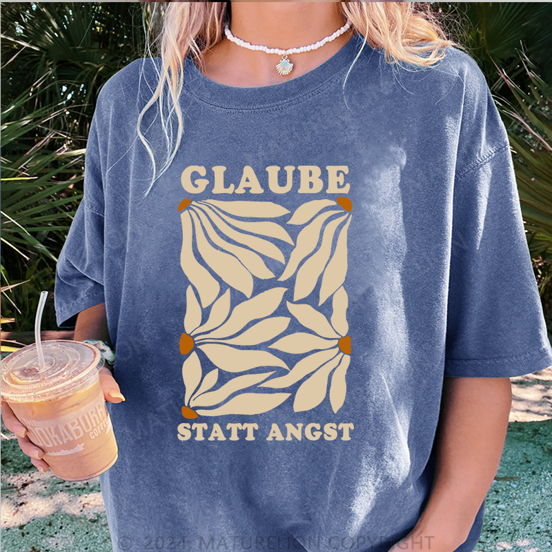 Maturelion Glaube Statt Angst Damen Gewaschene Vintage T-Shirt