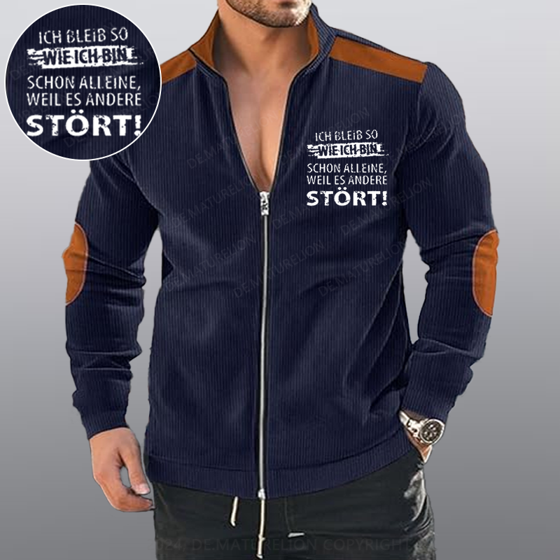 Maturelion Ich Bleib So Wie Ich Bin Schon Alleine, Weil Es Andere Stört Reißverschluss Jacke