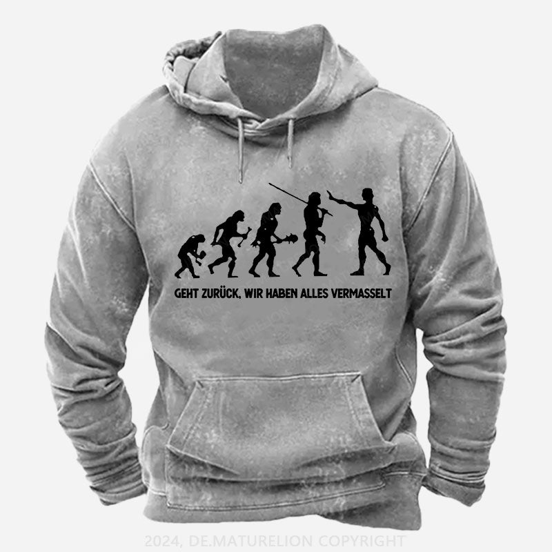 Geht zurück, wir haben alles vermasselt Hoodie