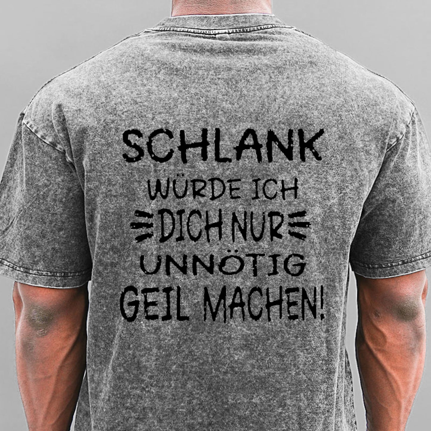 Schlank Würde Ich Dich Nur Unnötig Geil Machen Gewaschene Vintage T-Shirt