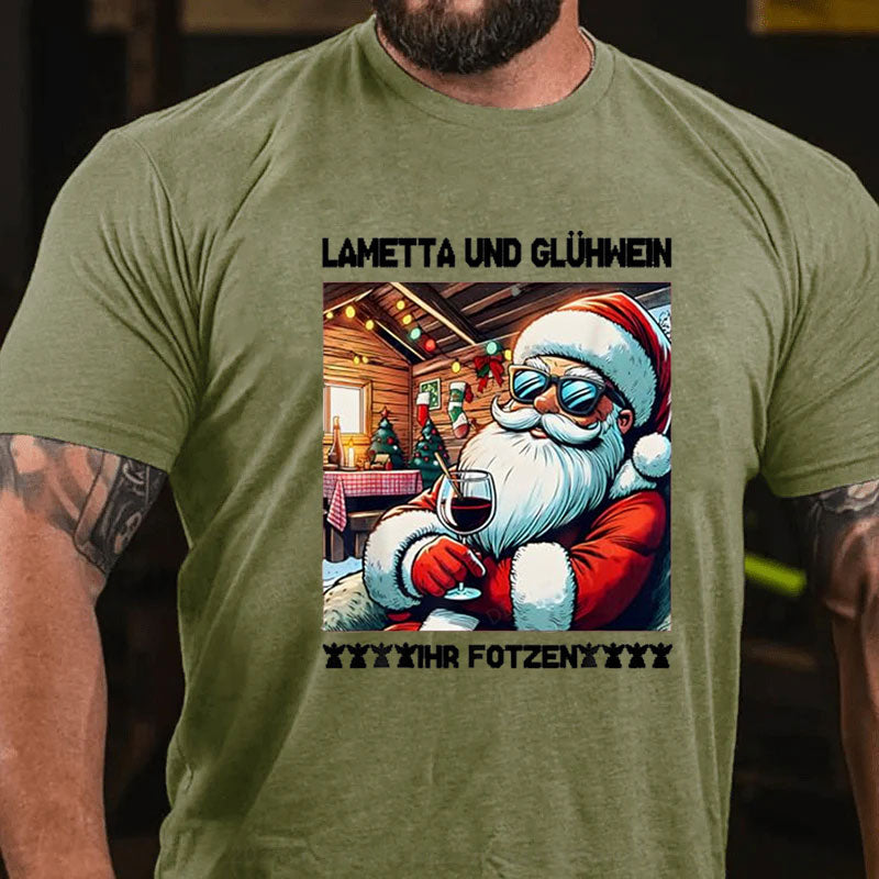 Lametta Und Glühwein Ihr Fotzen T-Shirt