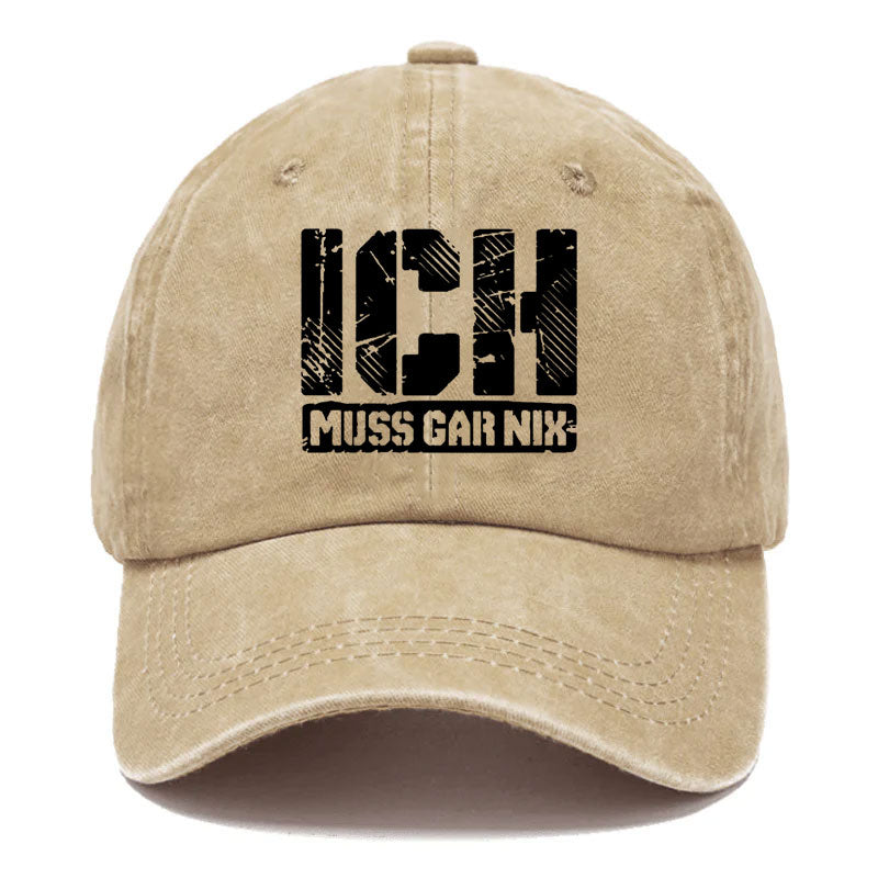Ich Muss Gar Nix Baseball Cap