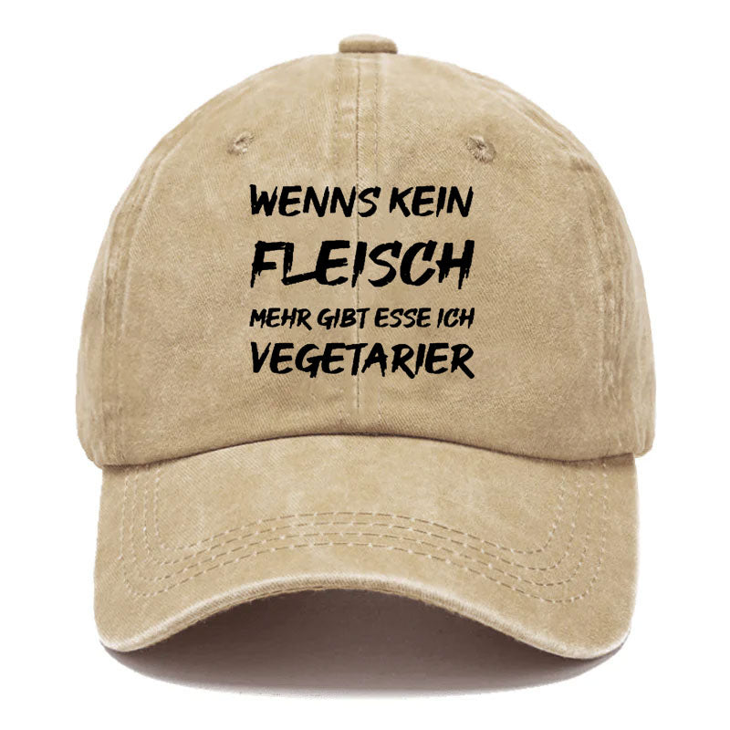 Wenn Es Kein Fleisch Mehr Gibt Esse Ich Vegetarier Baseball Cap