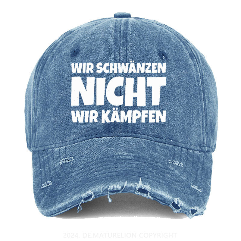 Wir Schwänzen Nicht Wir Kämpfen Gewaschene Vintage Cap