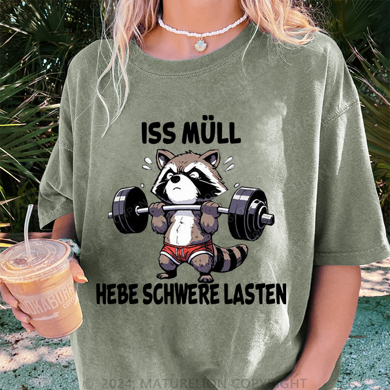 Maturelion Iss Müll hebe schwere Lasten Damen Gewaschene Vintage T-Shirt