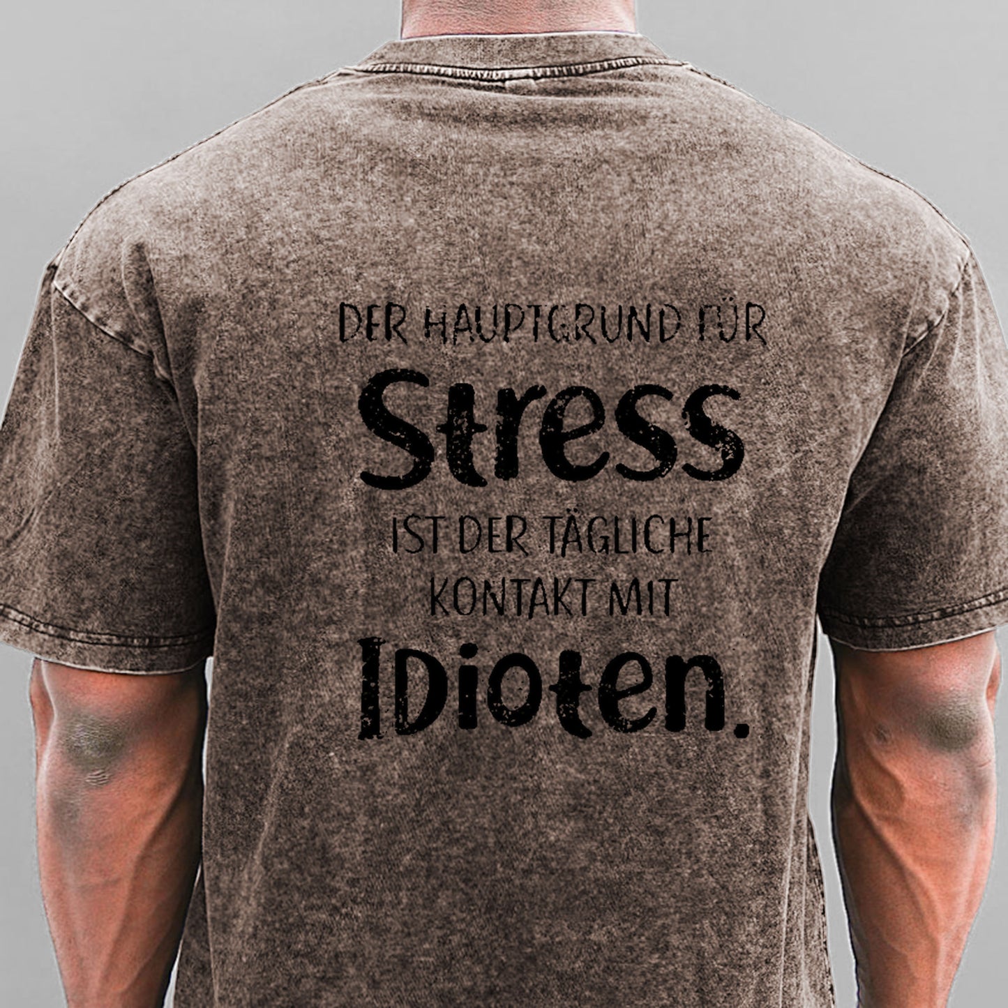 Der Hauptgrund Für Stress Ist Der Tägliche Kontakt Mit Idioten Gewaschene Vintage T-Shirt