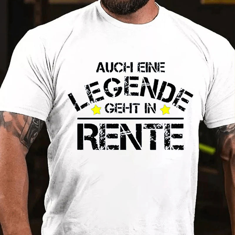 Auch Eine Legende Geht Mal In Rente Ruhestand T-Shirt