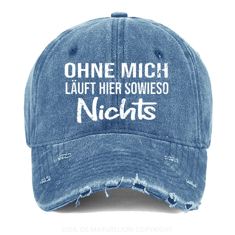 Ohne Mich Läuft Sowieso Nichts Gewaschene Vintage Cap
