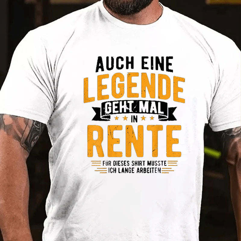 Rentner Auch Eine Legende Geht Mal In Rente 2024 Ruhestand T-Shirt