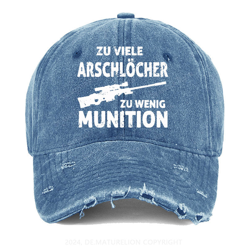 Zu viele Arschlöcher zu wenig Munition Gewaschene Vintage Cap