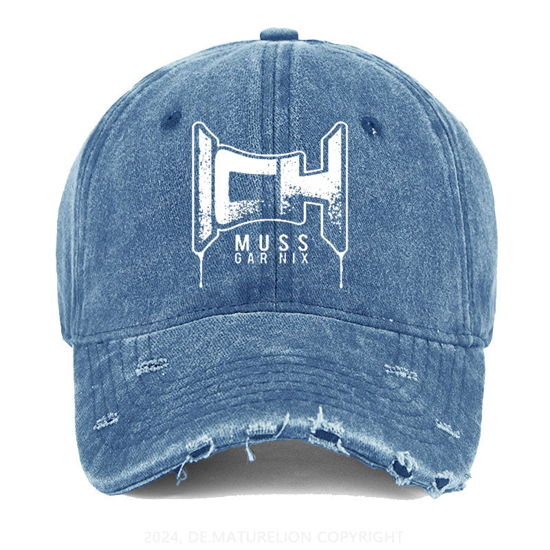 Ich Muss Gar Nix Gewaschene Vintage Cap