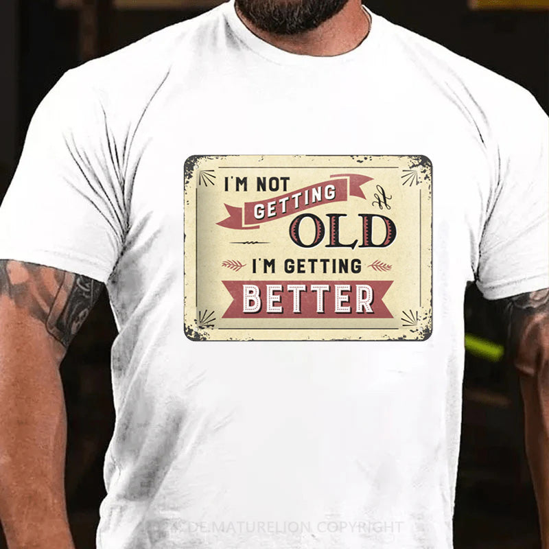 Maturelion Nicht Alt Sondern Besser T-Shirt