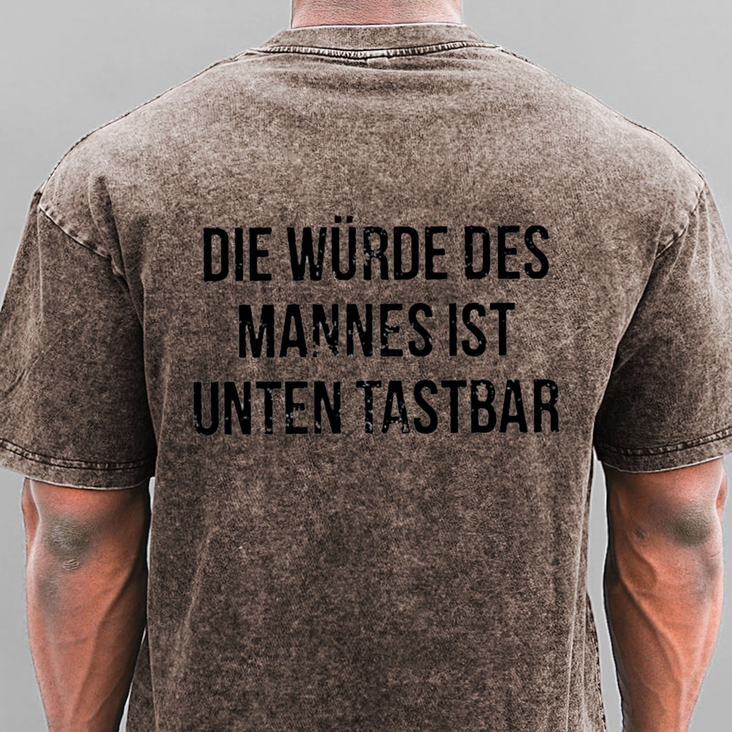 Die Würde Des Mannes Ist Unten Tastbar Gewaschene Vintage T-Shirt