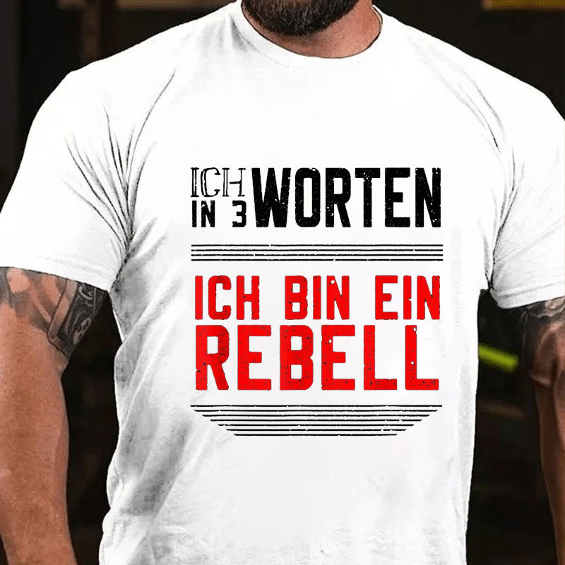 Ich Bin Ein Rebell T-Shirt