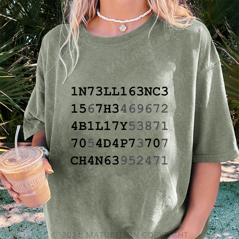 Maturelion Intelligenz Antwort Fähigkeit Anpassen Verändert die Realität Damen Gewaschene Vintage T-Shirt