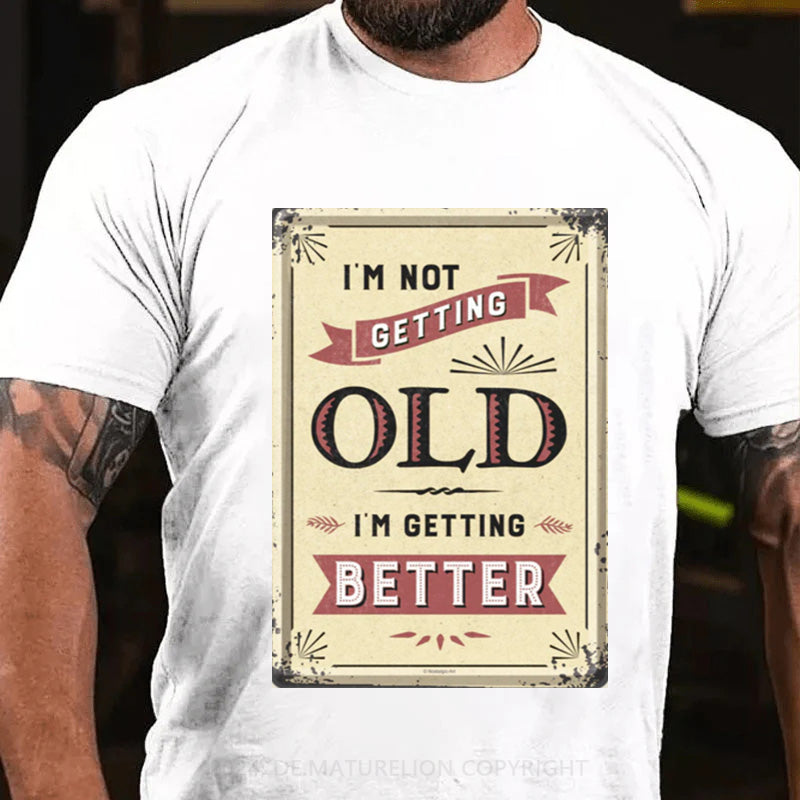 Maturelion Nicht Alt Sondern Besser T-Shirt