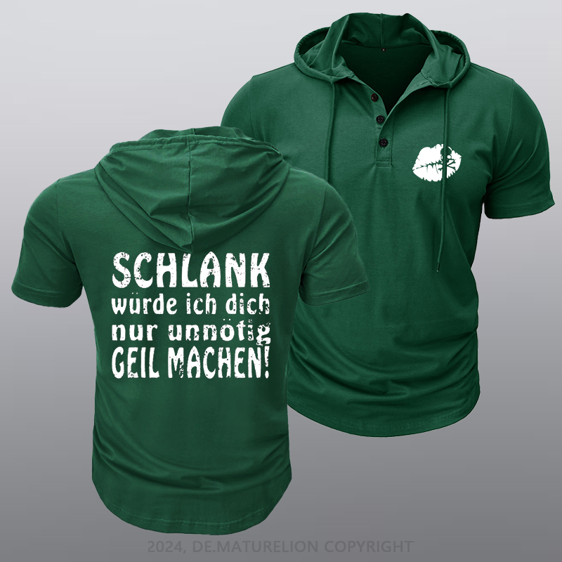 Maturelion Schlank Würde Ich Dich Nur Unnötig Geil Machen Kapuze T-Shirt