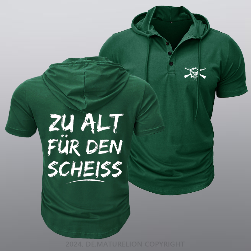 Maturelion Zu Alt Für Den Scheiss Kapuze T-Shirt