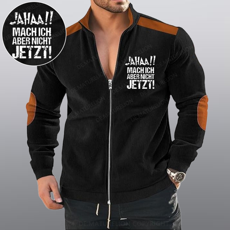 Maturelion Jahaa!! Mach Ich Aber Nicht Jetzt Reißverschluss Jacke