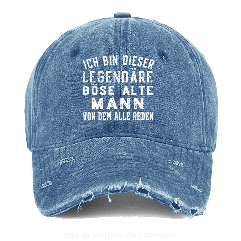 Ich Bin Dieser Legendäre Böse Alte Mann Von Dem Alle Reden Gewaschene Vintage Cap
