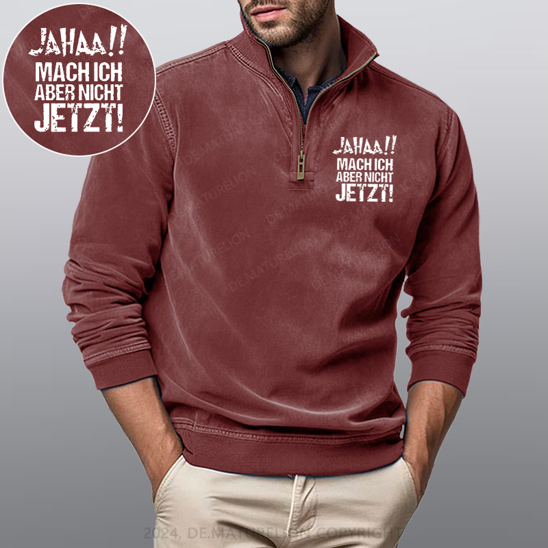 Maturelion Jahaa!! Mach Ich Aber Nicht Jetzt Stehkragen Poloshirt