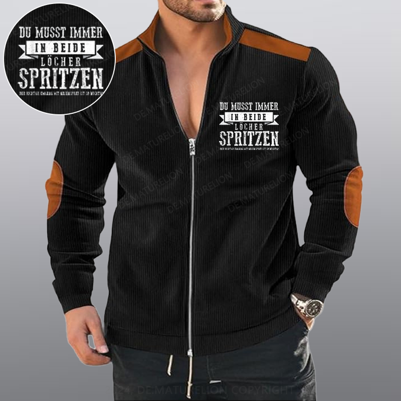 Maturelion Du musst immer in beide Löcher spritzen Reißverschluss Jacke