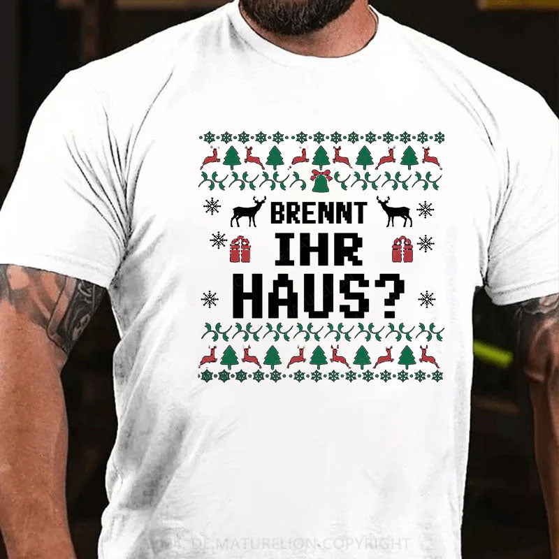 Brennt Ihr Haus T-Shirt