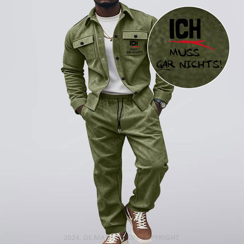 Maturelion Ich Muss Gar Nichts Jacke und Hose Set