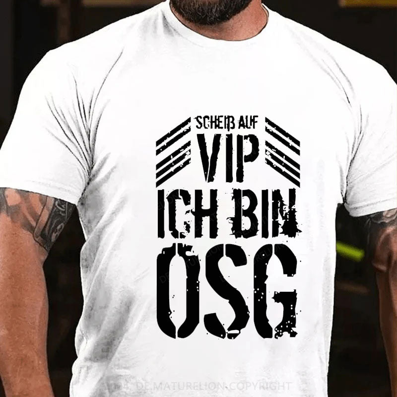 VIP Ich Bin OSG T-Shirt