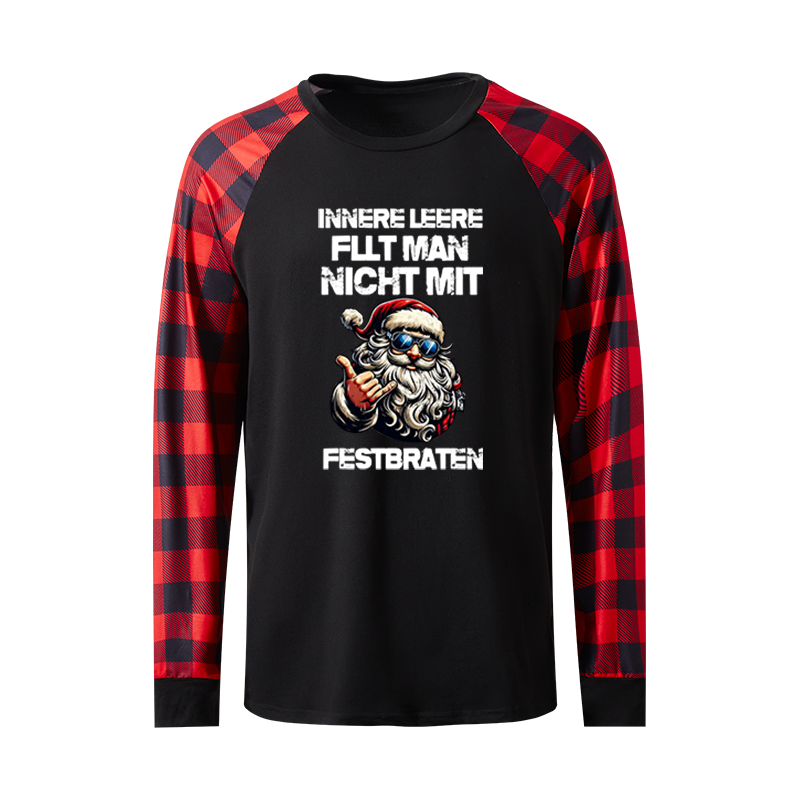 Maturelion Innere Leere füllt man nicht mit einem Festbraten Weihnachten Familien Pyjama