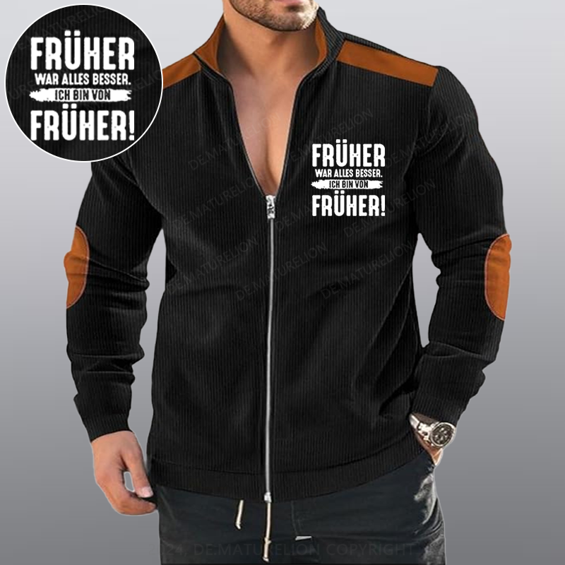 Maturelion Früher War Alles Besser Ich Bin Von Früher Reißverschluss Jacke