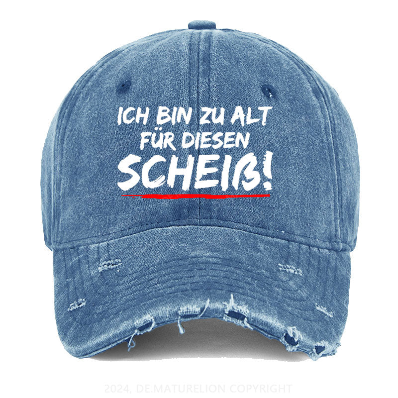 Ich Bin Zu Alt Für Diesen Scheiß Gewaschene Vintage Cap