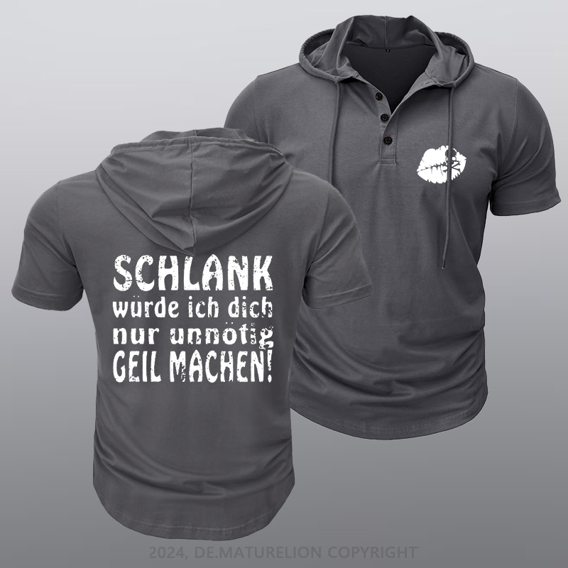 Maturelion Schlank Würde Ich Dich Nur Unnötig Geil Machen Kapuze T-Shirt