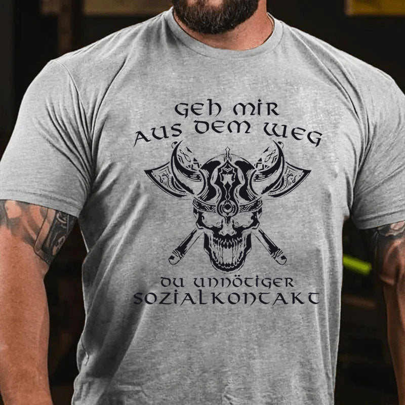 Wikinger Geh mir aus dem Weg du unnötiger Sozialkontakt Lustiges T-Shirt