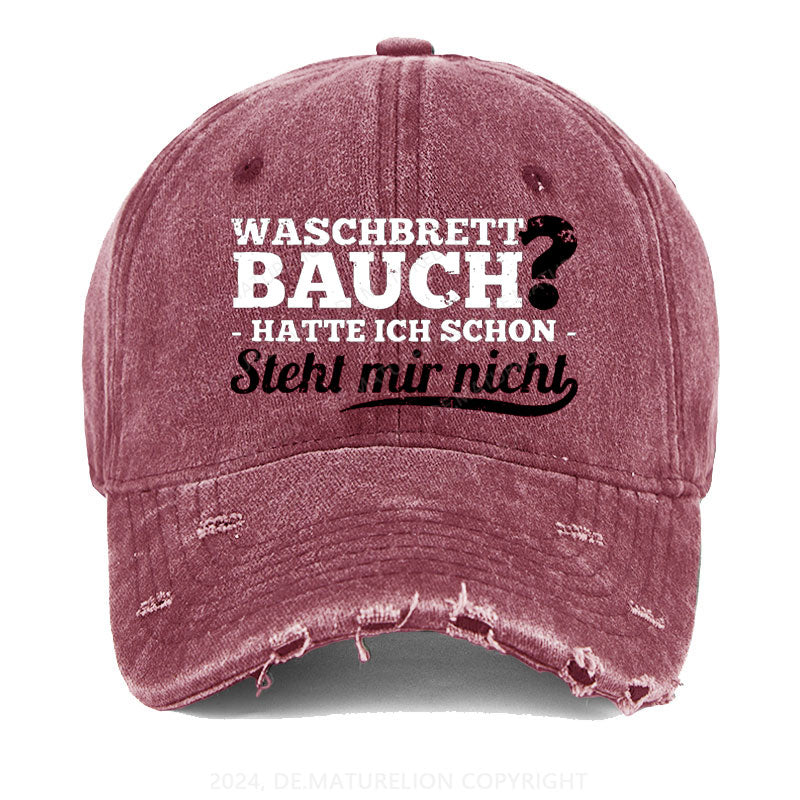Waschbrett Bauch? Hatte Ich Schon Steht Mir Nicht Gewaschene Vintage Cap
