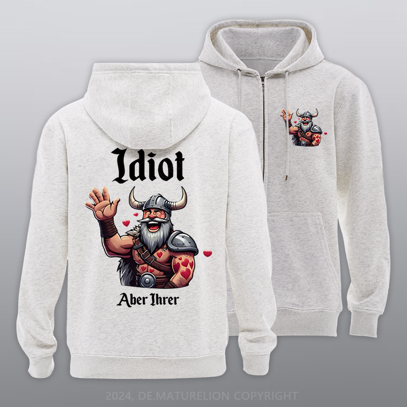 Maturelion Idiot aber Ihrer Reißverschluss Hoodie