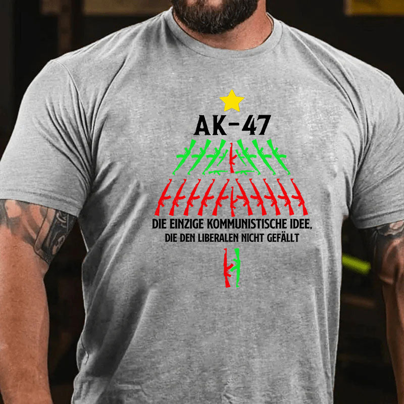 AK-47 Die einzige kommunistische Idee, die den Liberalen nicht gefällt T-Shirt